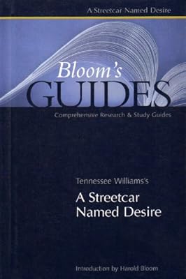 Tennessee Williams's A Streetcar Named Desire (Bloom's Guides)