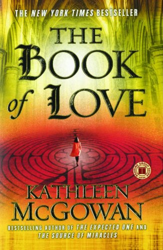 The Book of Love: A Novel by Kathleen McGowan