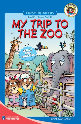 My Trip to the Zoo by Mercer Mayer