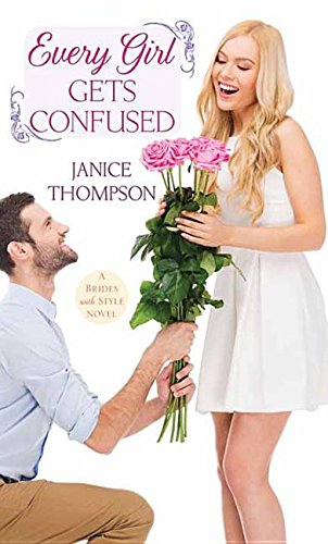 Every Girl Gets Confused by Janice Thompson