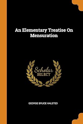 An Elementary Treatise On Mensuration
