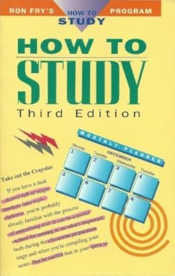 How to Study (Ron Fry's How to Study Program)