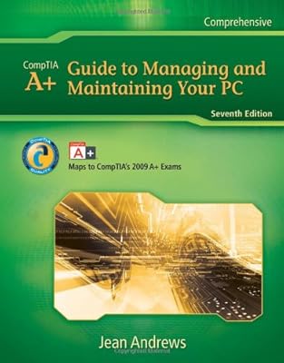 A+ Guide to Managing and Maintaining Your PC