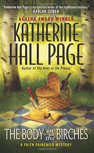 The Body in the Birches: A Faith Fairchild Mystery by Katherine Hall Page
