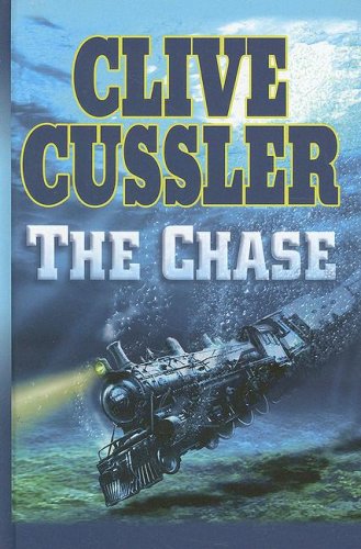 The Chase (Wheeler Hardcover) by Clive Cussler