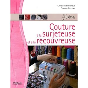 Guide de couture à la surjeteuse et à la recouvreuse