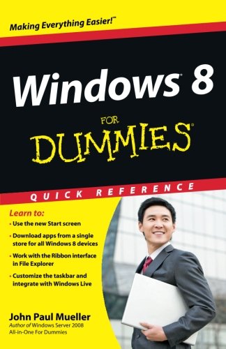 Windows 8 For Dummies Quick Reference by John Paul Mueller