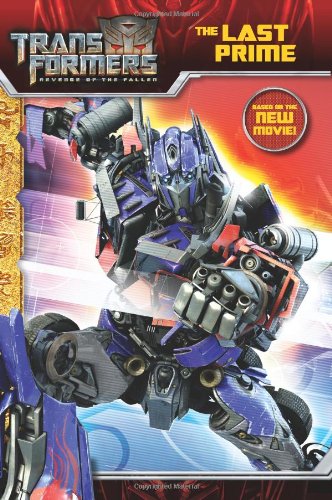 Transformers: Revenge of The Fallen: The Last Prime by Tracey West
