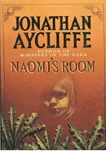 Naomi"s Room by Jonathan [Denis M. MacEoin] Aycliffe