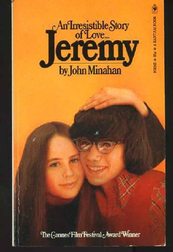 Jeremy: An Irresistible Love Story by John Minahan