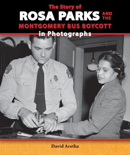 The Story of Rosa Parks and the Montgomery Bus Boycott in Photographs by David Aretha