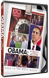 60 Minutes Presents: Obama: All Access - Barack Obama's Road to the White House