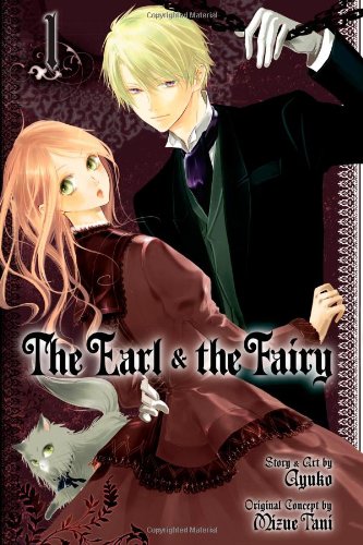 The Earl &amp; the Fairy, Vol. 1 by Ayuko