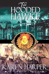The Hooded Hawke (Elizabeth I Mysteries, Book 9)