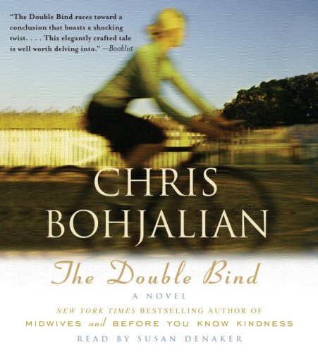 The Double Bind: A Novel by Chris Bohjalian