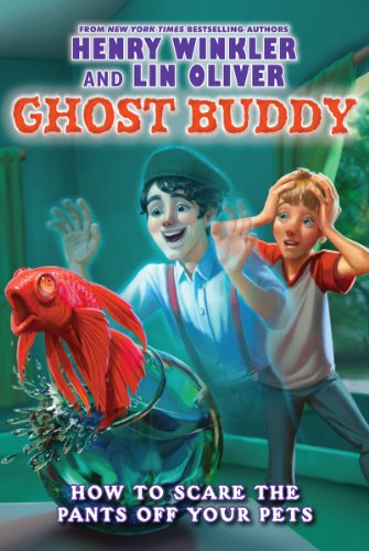 Ghost Buddy #3: How to Scare the Pants Off Your Pets - Library Edition by Lin Oliver