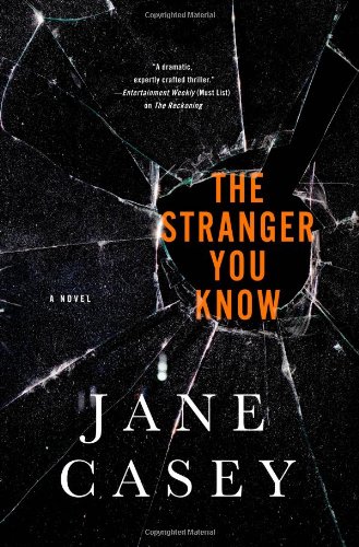 The Stranger You Know by Jane Casey