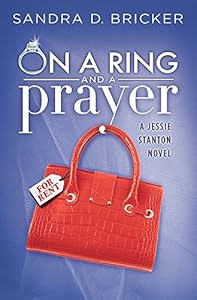 On a Ring and a Prayer: A Jessie Stanton Novel - Book 1