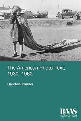 The American Photo-Text, 1930-1960 (Critical Insights in American Studies)
