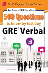 McGraw-Hill Education 500 GRE Verbal Questions to Know by Test Day (Mcgraw Hill's 500 Questions to Know By Test Day)