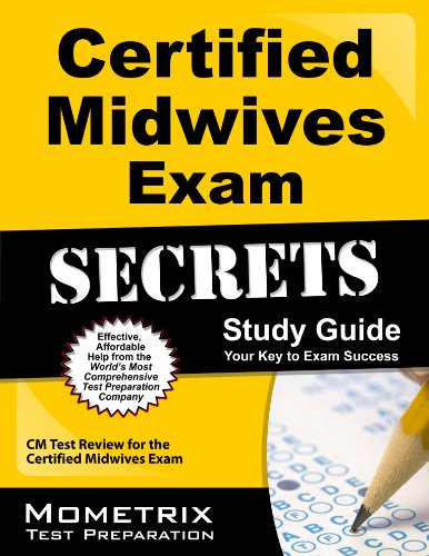 Certified Midwives Exam Secrets Study Guide: CM Test Review for the Certified Midwives Exam by CM Exam Secrets Test Prep Team