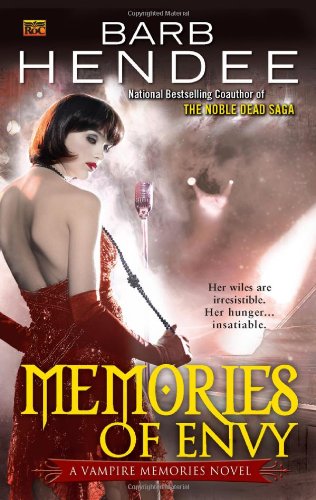 Memories of Envy: A Vampire Memories Novel by Barb Hendee