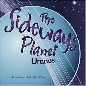 The Sideways Planet: Uranus (Amazing Science: Planets)