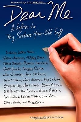 Dear Me: A Letter to My Sixteen-Year-Old Self