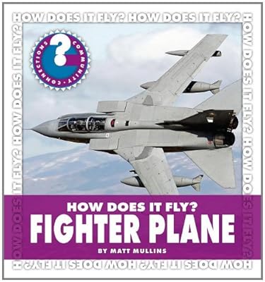 How Does It Fly? Fighter Plane