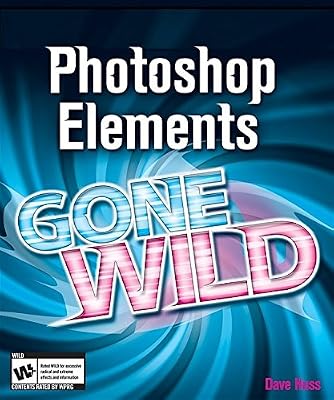 Photoshop Elements 4 Gone Wild