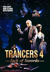 Trancers 4: Jack Or Swords