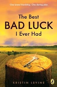 The Best Bad Luck I Ever Had