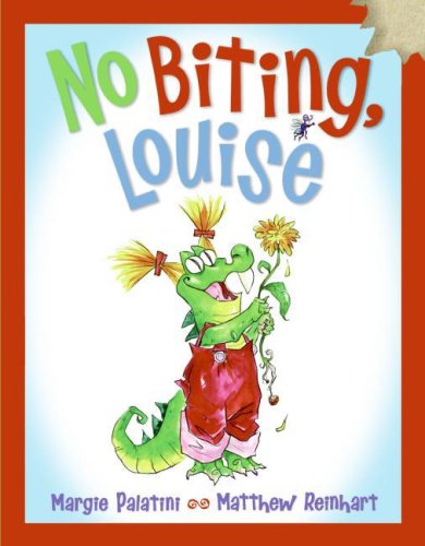 No Biting, Louise by Margie Palatini