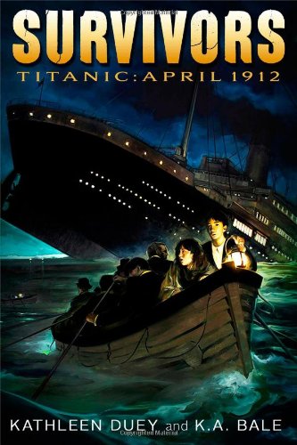 Titanic: April 1912 by Kathleen Duey  ,