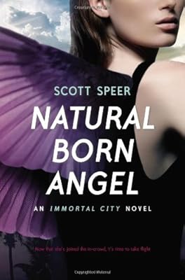 Natural Born Angel: An Immortal City Novel