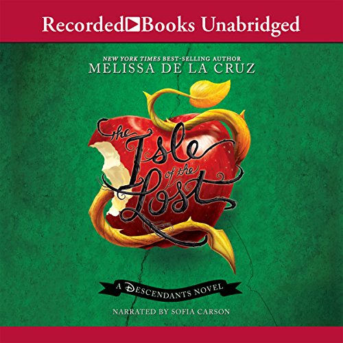 Isle of the Lost: A Descendants Prequel by Melissa de la Cruz