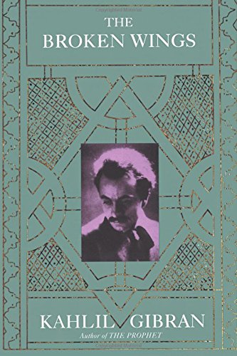 The Broken Wings by Kahlil Gibran