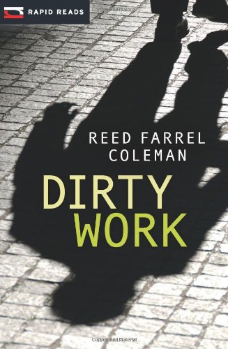 Dirty Work: A Gulliver Dowd Mystery by Reed Farrel Coleman