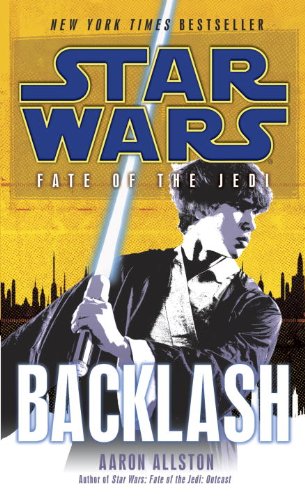 Backlash: Star Wars (Fate of the Jedi) (Star Wars: Fate of the Jedi - Legends Book 4) by Aaron Allston
