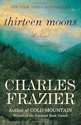 Thirteen Moons: A Novel