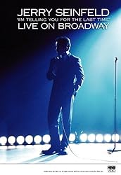 Jerry Seinfeld Live on Broadway: I'm Telling You for the Last Time