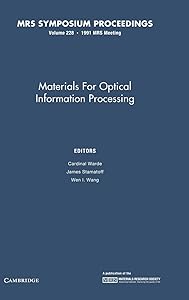 Materials for Optical Information Processing: Volume 228 (MRS Proceedings) by Cardinal Warde