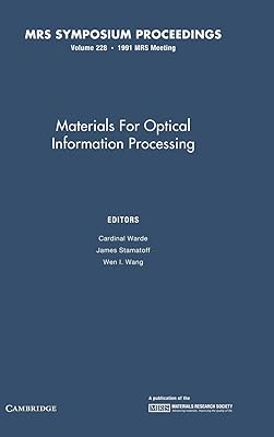 Materials for Optical Information Processing: Volume 228 (MRS Proceedings)