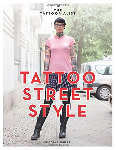The Tattoorialist: Tattoo street style by Nicolas Brulez