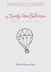 The Twenty-One Balloons (Puffin Modern Classics) by William Pene du Bois