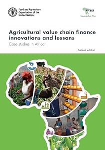 Agricultural Value Chain Finance Innovations and Lessons