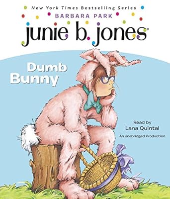 Junie B., First Grader: Dumb Bunny: Junie B. Jones #27