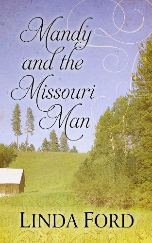 Mandy and the Missouri Man by Linda Ford