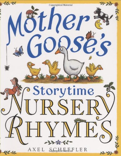 Mother Goose's Storytime Nursery Rhymes by Alison Green
