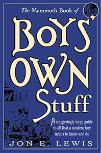 Mammoth Book of Boys Own Stuff by Jon E. Lewis